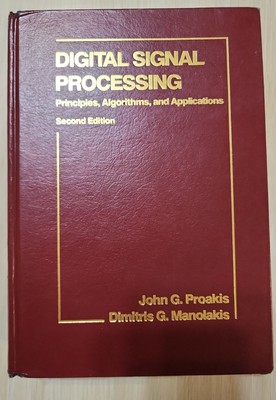 Digital Signal Processing: Principles, Algorithms, & Applications 2nd Edition
