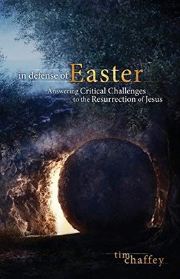 In Defense of Easter: Answering Critic..., Chaffey, Tim