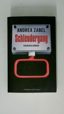 97581 Andrea Zabel SCHLEUDERGANG Kriminalroman
