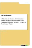 SchüSselkompetenzen FüR Wirksames FüHren Unter Den Bedingungen Hoher Unbestimmth