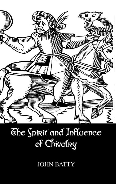 Batty | Spirit & Influences Of Chivalry | Buch | Englisch (2005) | Routledge-image