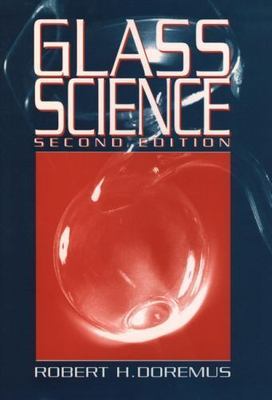 Glass Science, 2nd Edition by 