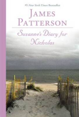 Suzanne's Diary for Nicholas - Paperback By Patterson, James - VERY GOOD