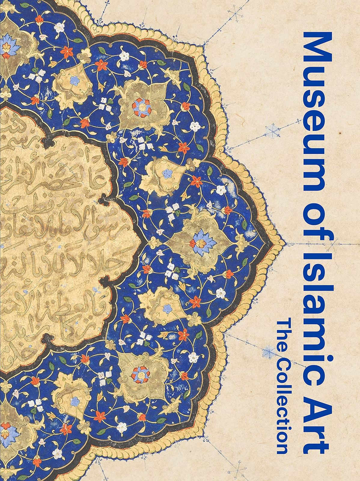LIbri UK/US Julia Gonnella - Museum Of Islamic Art: The Collection