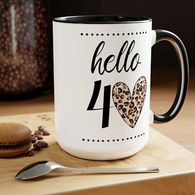 Hello 40 Two-Tone Coffee Mugs, 15oz, 40th Birthday Mug | eBay