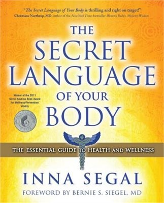 The Secret Language of Your Body: The Essential Guide to Health and Wellness (Pa