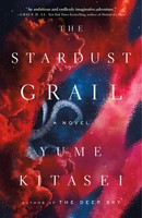 The Stardust Grail | Yume Kitasei | Taschenbuch | Flatiron Books | Englisch