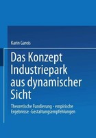 Das Konzept Industriepark Aus Dynamischer Sicht Karin Gareis