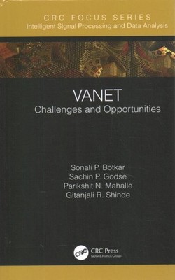 Vanet : Challenges and Opportunities, Hardcover by Botkar, Sonali P.; Godse, ...