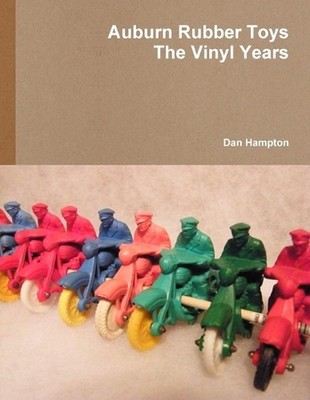 Auburn Rubber Toys - The Vinyl Years by Dan Hampton Paperback Book