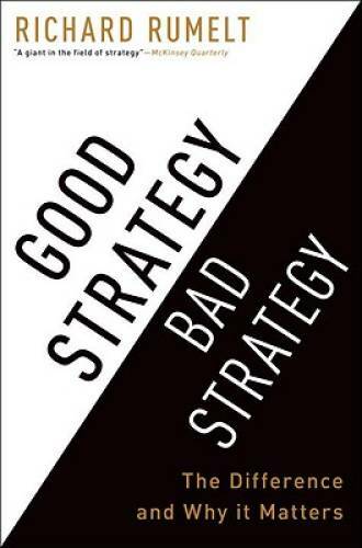 Good Strategy Bad Strategy: The Difference and Why It Matters - Hardcover - GOOD