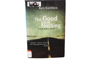 The Good Know Nothing: A Tom Hickey Novel: California Century Mysteries
