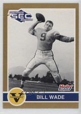 1991 Hoby Stars of the SEC Billy Wade Bill Wade #350 12bz