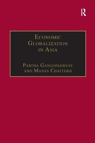 Economic Globalization in Asia - 9781138276444