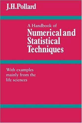 A Handbook of Numerical and Statistical Techniques: With Example