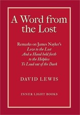 A Word from the Lost: Remarks on James Nayler's Love to the lost And a Hand held