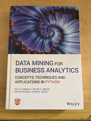 Data Mining for Business Analytics Concepts Techniques and Applications