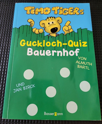 Timo Tigers Guckloch-Quiz - Bauernhof von Almuth Bartl und Jan Birck