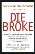 Die Broke : A Radical 4-Part Personal Finance Plan - Hardcover - GOOD