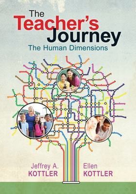 Teacher's Journey : The Human Dimensions, Paperback by Kottler, Jeffrey A.; K...