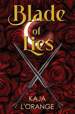 Kaja L'orange Blade of Lies (Taschenbuch)