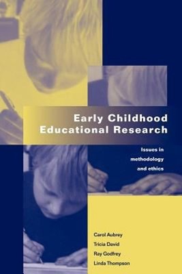 Early Childhood Educational Research : Issues in Methodology and