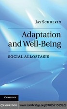 Adaptation and Well-Being: Social Allostasis, Schulkin, Jay, Very Good condition