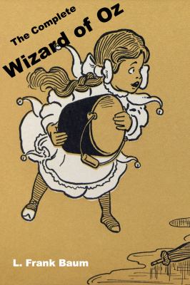 The Wizard of Oz Encyclopedia: The Ultimate Guide to the Characters, Lands, Poli