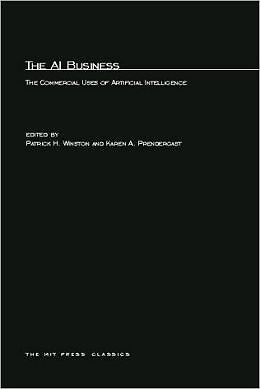 The Ai Business: The Commercial Uses Of Artificial Intelligence