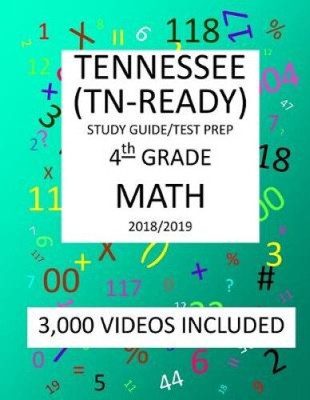 4th Grade TENNESSEE TN-READY, 2019 MATH, Test Prep: : 4th Grade TENNESSEE