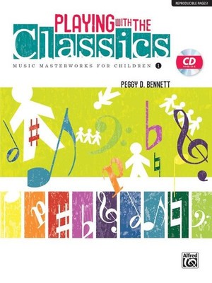 Playing with the Classics, Volume 1 Song and Activity Book Book & CD By Peggy D.
