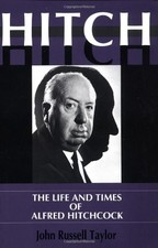 HITCH: THE LIFE AND TIMES AND ALFRED HITCHCOCK By John Russell Taylor BRAND NEW