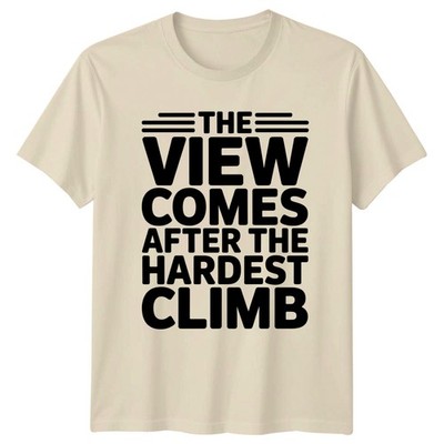 The View Comes After The T-Shirt Wandern Outdoor Geschenk für Sie und Ihn