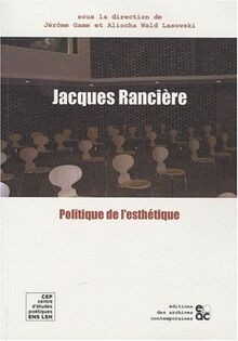Jacques Ranciere et la Politique de l Esthetique vo... | Buch | Zustand sehr gut