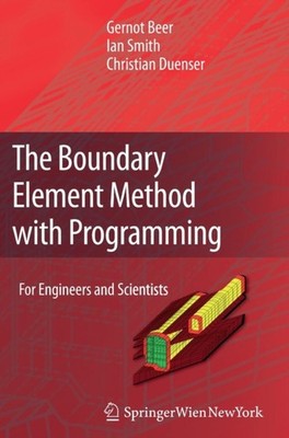 Beer - Boundary Element Method with Programming   For Engineers and Sc - X555z