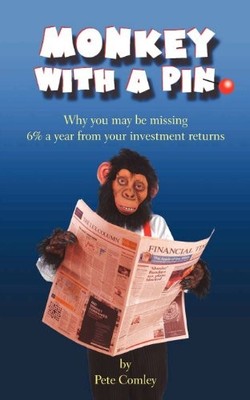 Monkey with a Pin: Why You May Be Miss..., Comley, Pete