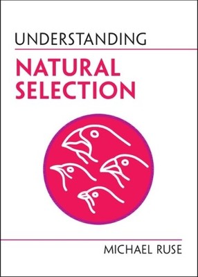 Michael Ruse Understanding Natural Selection (Paperback) Understanding Life