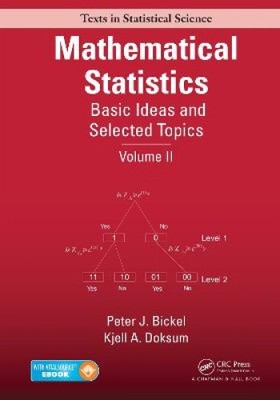 Mathematical Statistics: Basic Ideas and Selected Topics, Volume II (Chapman &