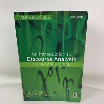 An Introduction to Discourse Analysis: Theory and Method By James Paul Gee...