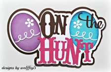 CRAFTECAFE EASTER TITLE  premade paper piecing scrapbook diecut piece WOLFFEY5