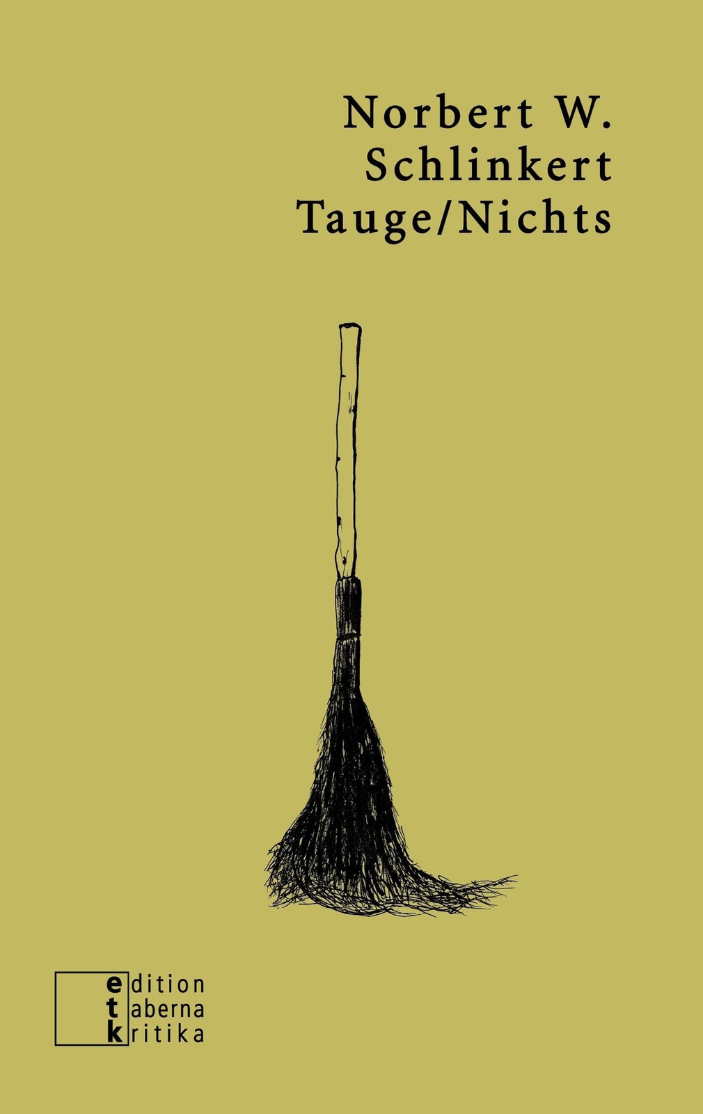 Thumbnail - Tauge/nichts Erzählender Essay Norbert W. Schlinkert Taschenbuch