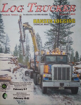Log Trucker Logging Truck Loggers World Magazine Hansen Logging WA Feb 2015