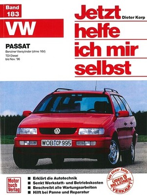VW Passat B4 mit Kombi Reparaturanleitung Jetzt helfe ich mir Reparatur-Handbuch