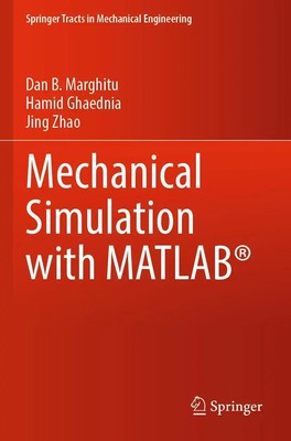 Mechanical Simulation with MATLAB  Dan B. Marghitu (u. a.) Taschenbuch ix 2022