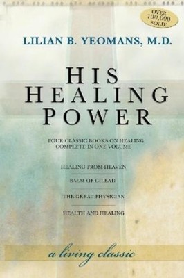 Lillian Yeomans Lilian Yeomans His Healing Power (Taschenbuch) (US IMPORT)