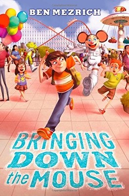 Bringing Down the Mouse (Charlie Numbers Adventures),Ben Mezrich