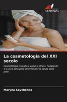 Maryna Savchenko | La Cosmetologia Del XXI Secolo | Taschenbuch | Italienisch