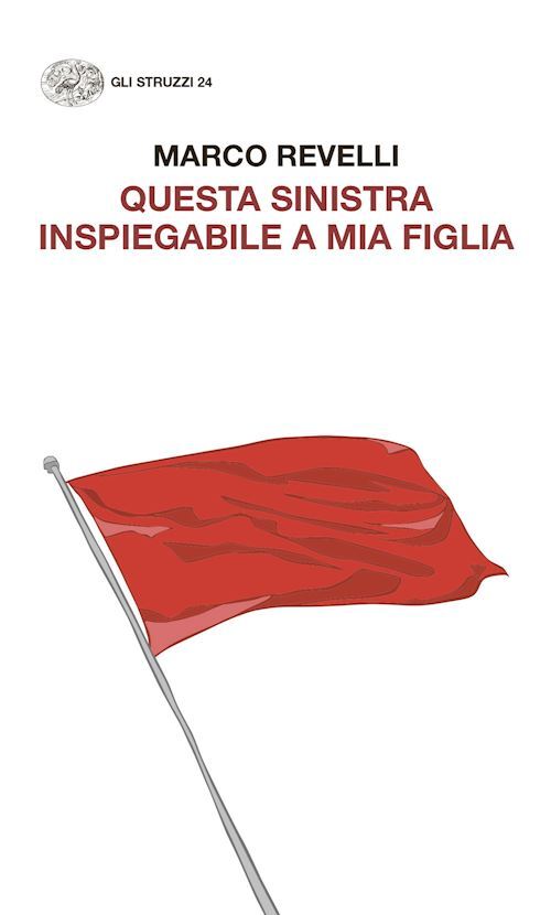 QUESTA SINISTRA INSPIEGABILE A MIA FIGLIA  - REVELLI MARCO - Einaudi
