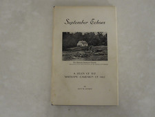 John W Schildt, September Echoes: The Maryland Campaign of 1862, Inscribed