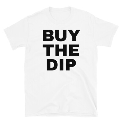 BUY THE DIP GME GAMESTOP STONKS Reddit Wall Street Bets UNISEX T SHIRT